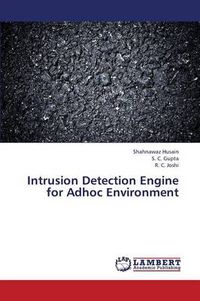 Cover image for Intrusion Detection Engine for Adhoc Environment