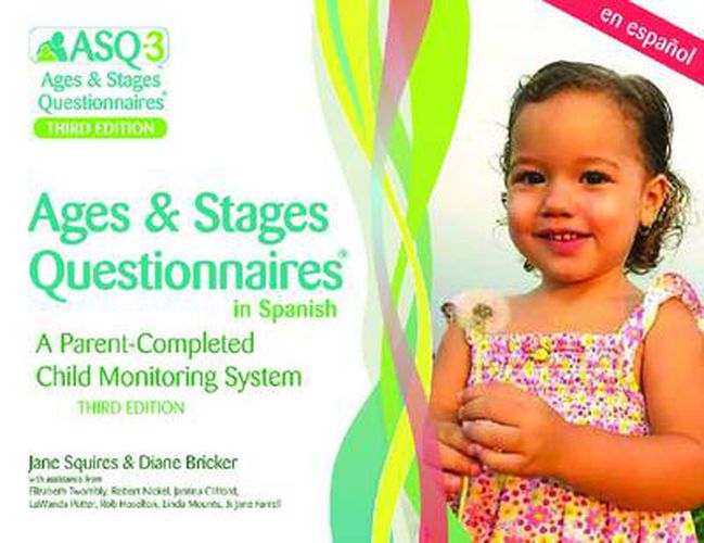 Cover image for Ages & Stages Questionnaires (R) (ASQ (R)-3): Questionnaires (Spanish): A Parent-Completed Child Monitoring System