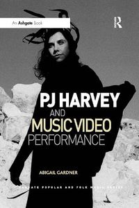 Cover image for PJ Harvey and Music Video Performance