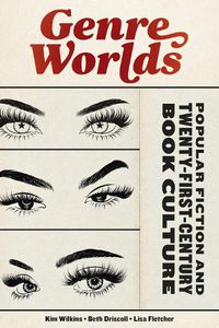 Cover image for Genre Worlds: Popular Fiction and Twenty-First-Century Book Culture