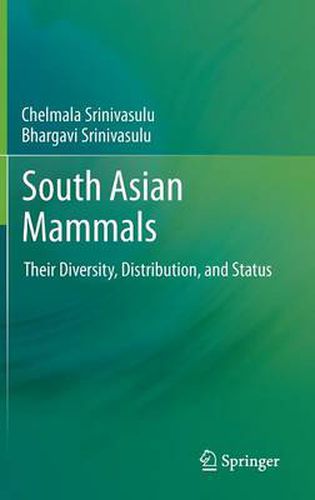 Cover image for South Asian Mammals: Their Diversity, Distribution, and Status