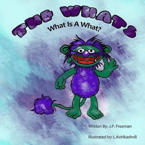 Cover image for The Whats: What Is A What?