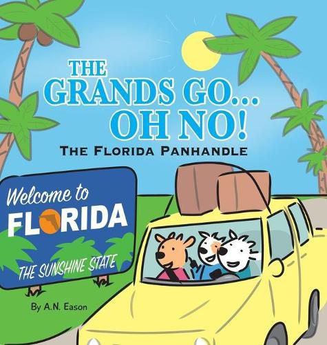 The Grands Go - Oh No!: The Florida Panhandle