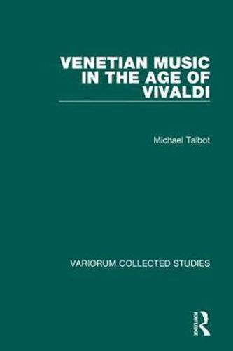 Cover image for Venetian Music in the Age of Vivaldi