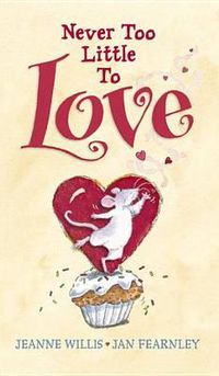 Cover image for Never Too Little to Love
