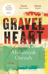 Cover image for Gravel Heart: By the winner of the Nobel Prize in Literature 2021