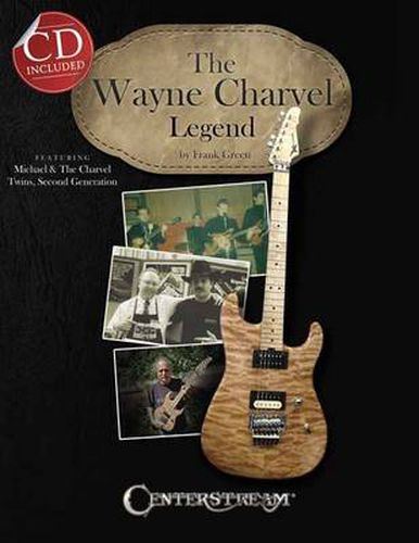 The Wayne Charvel Legend