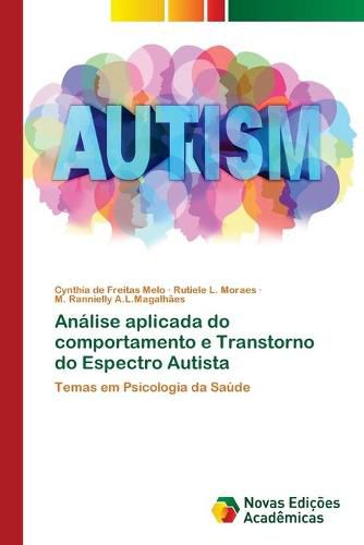 Analise aplicada do comportamento e Transtorno do Espectro Autista