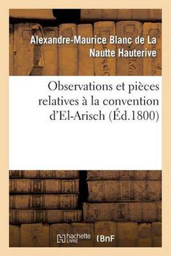 Observations Et Pieces Relatives A La Convention d'El-Arisch