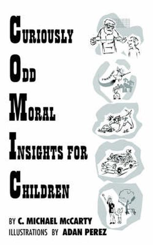 Curiously Odd Moral Insights for Children