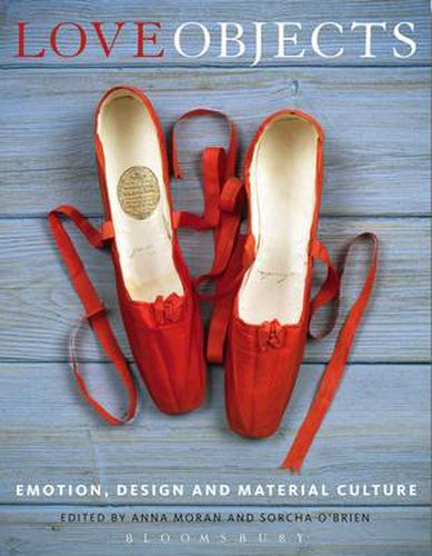 Cover image for Love Objects: Emotion, Design and Material Culture