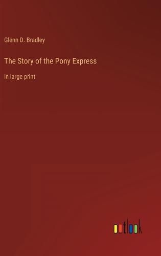 Cover image for The Story of the Pony Express