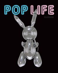 Cover image for Pop Life:Art in a Material World: Art in a Material World