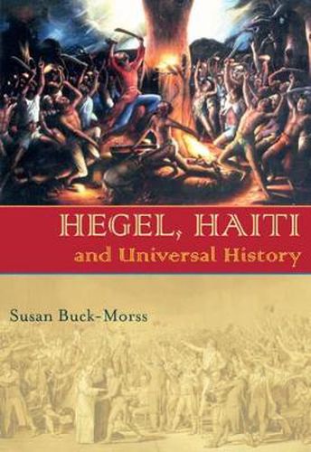 Cover image for Hegel, Haiti, and Universal History