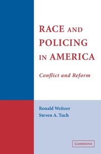 Cover image for Race and Policing in America: Conflict and Reform