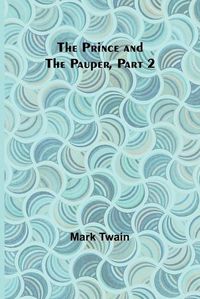 Cover image for The Prince and the Pauper, Part 2.