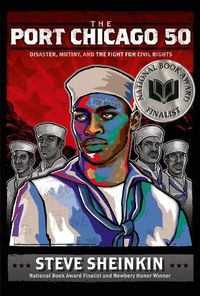 Cover image for The Port Chicago 50: Disaster, Mutiny, and the Fight for Civil Rights