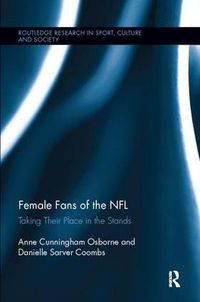 Cover image for Female Fans of the NFL: Taking Their Place in the Stands