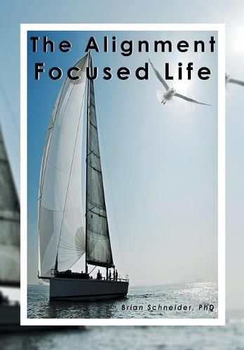 Cover image for The Alignment Focused Life