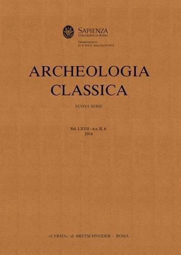 Archeologia Classica 2016 Volume 67, N.S. II, 6