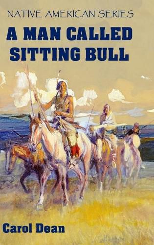 A Man Called Sitting Bull (Hardback)