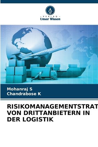 Cover image for Risikomanagementstrategien Von Drittanbietern in Der Logistik