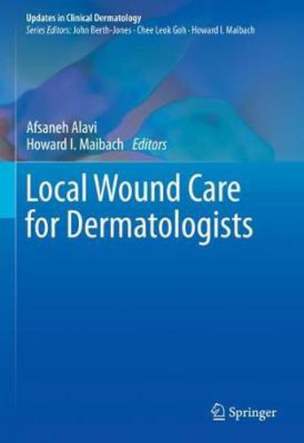 Cover image for Local Wound Care for Dermatologists