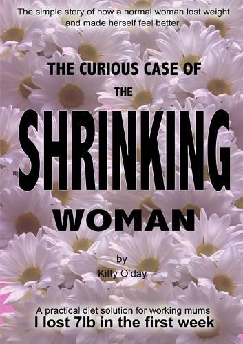 Cover image for The Curious Case Of The Shrinking Woman