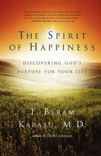 Cover image for The Spirit of Happiness: Discovering God's Purpose for Your Life