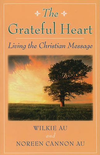Cover image for The Grateful Heart: Living the Christian Message