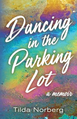 Cover image for Dancing in the Parking Lot