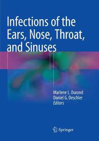 Cover image for Infections of the Ears, Nose, Throat, and Sinuses