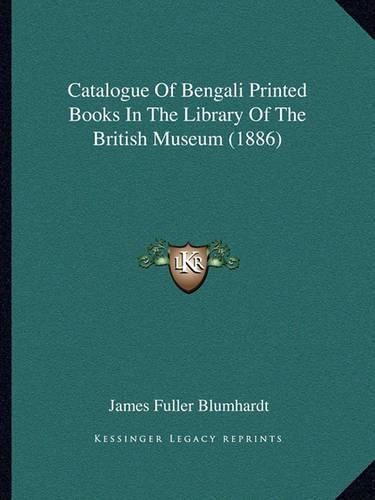 Catalogue of Bengali Printed Books in the Library of the British Museum (1886)