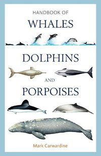 Cover image for Handbook of Whales, Dolphins and Porpoises