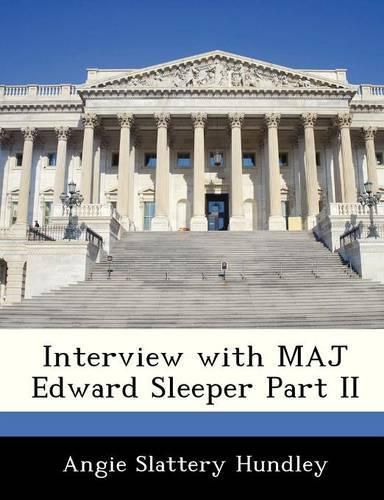 Cover image for Interview with Maj Edward Sleeper Part II