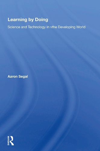 Cover image for Learning by Doing: Science and Technology in the Developing World