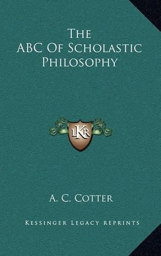 Cover image for The ABC of Scholastic Philosophy