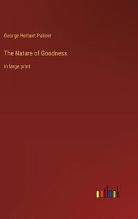 Cover image for The Nature of Goodness