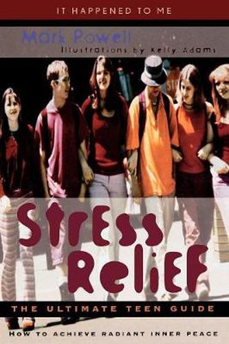 Stress Relief: The Ultimate Teen Guide
