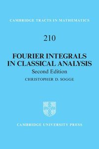 Cover image for Fourier Integrals in Classical Analysis