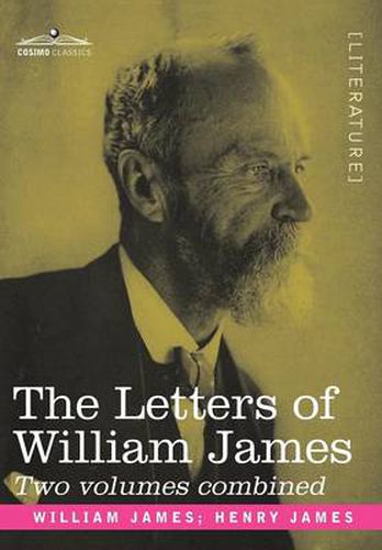 Cover image for The Letters of William James: 2 Volumes Combined