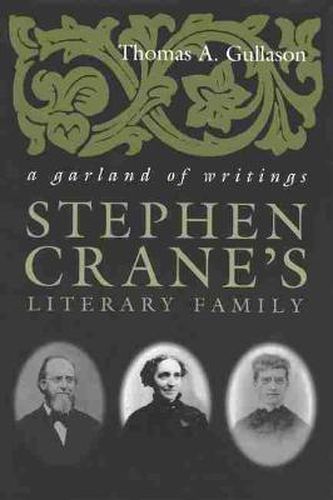 Cover image for Stephen Crane's Literary Family: A Garland of Writings