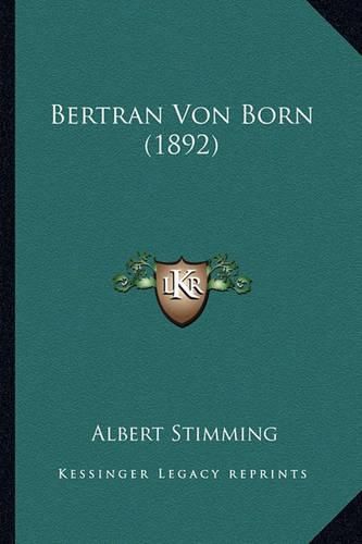 Cover image for Bertran Von Born (1892)