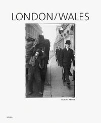 Cover image for Robert Frank: London/Wales