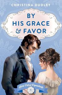 Cover image for By His Grace and Favor