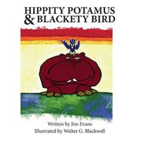 Cover image for Hippity Potamus & Blackety Bird