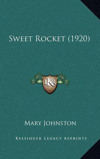 Cover image for Sweet Rocket (1920)