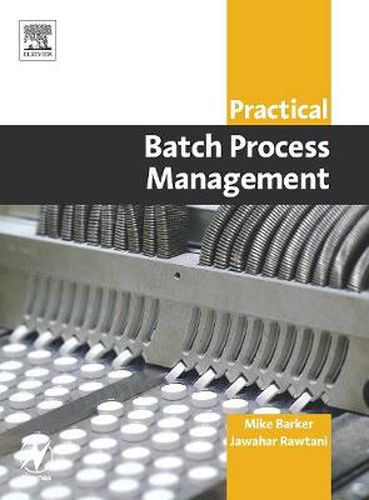 Cover image for Practical Batch Process Management