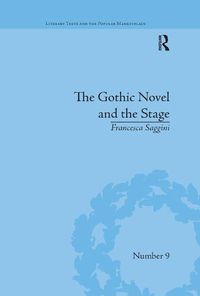 Cover image for The Gothic Novel and the Stage: Romantic Appropriations: Romantic Appropriations