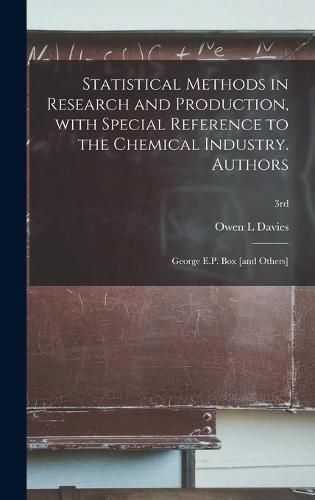 Cover image for Statistical Methods in Research and Production, With Special Reference to the Chemical Industry. Authors: George E.P. Box [and Others]; 3rd